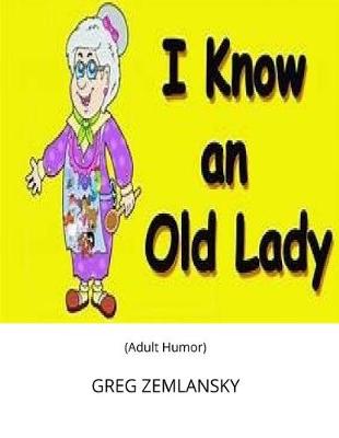 Book cover for I Know An Old Lady