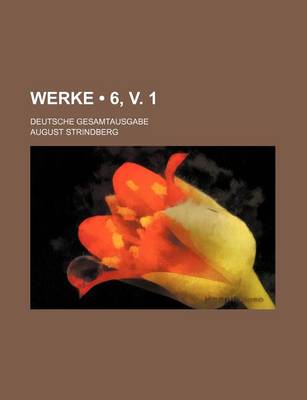 Book cover for Werke (6, V. 1); Deutsche Gesamtausgabe