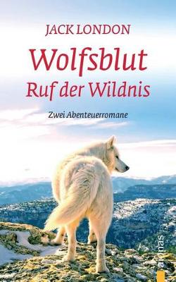 Book cover for Wolfsblut / Ruf Der Wildnis