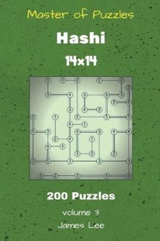 Cover of Master of Puzzles - Hashi 200 Puzzles 14x14 vol. 3