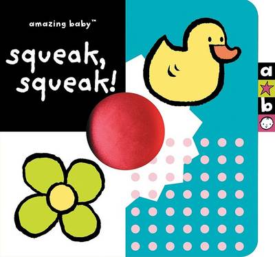 Book cover for Amazing Baby Squeak Squeak (Brd)