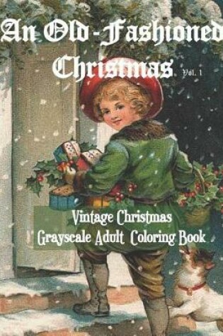 Cover of An Old-Fashioned Christmas Vol. 1