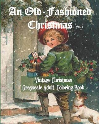 Book cover for An Old-Fashioned Christmas Vol. 1