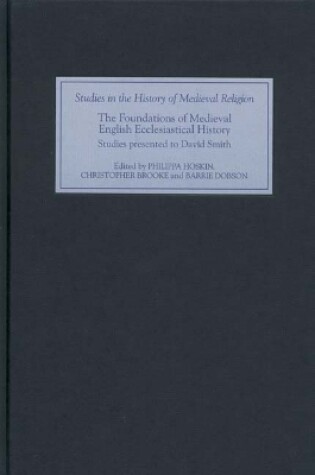 Cover of The Foundations of Medieval English Ecclesiastical History
