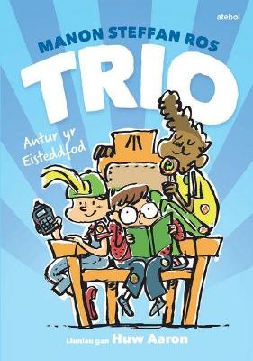 Book cover for Cyfres Trio: Antur yr Eisteddfod