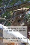 Book cover for Sammy Sasquatch and the Sts'ailes Storm