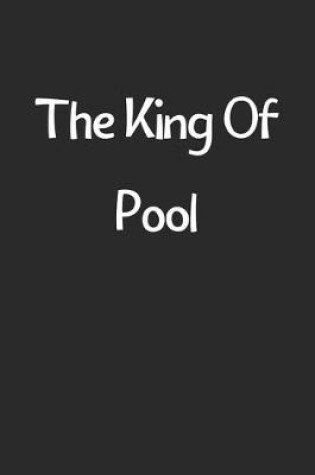 Cover of The King Of Pool