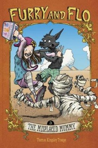 Cover of Furry and Flo Misplaced Mummy