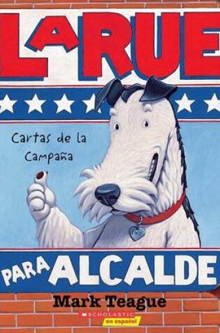 Cover of LaRue Para Alcalde