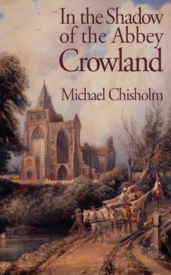 Book cover for In the Shadow of the Abbey: Crowland