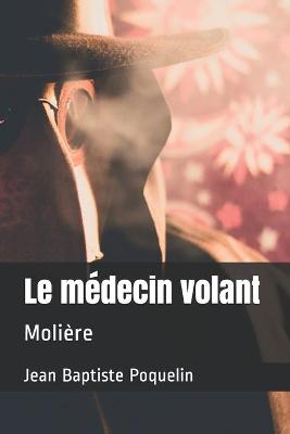 Book cover for Le médecin volant