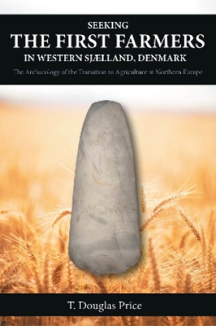 Cover of Seeking the First Farmers in Western Sjaelland, Denmark