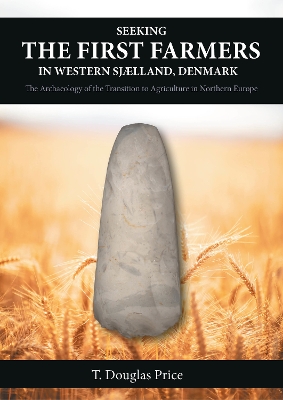 Book cover for Seeking the First Farmers in Western Sjaelland, Denmark