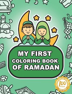 Book cover for My First Coloring Book of Ramadan