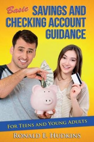 Cover of Basic, Savings and Checking Account Guidance