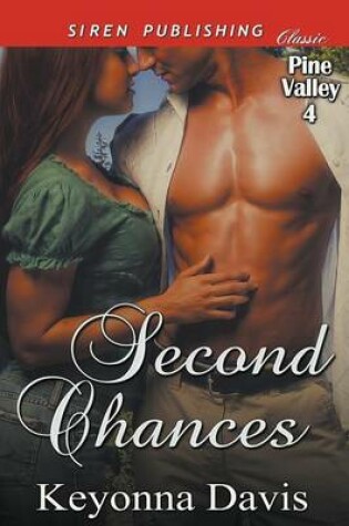Cover of Second Chances [Pine Valley 4] (Siren Publishing Classic)