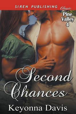 Book cover for Second Chances [Pine Valley 4] (Siren Publishing Classic)