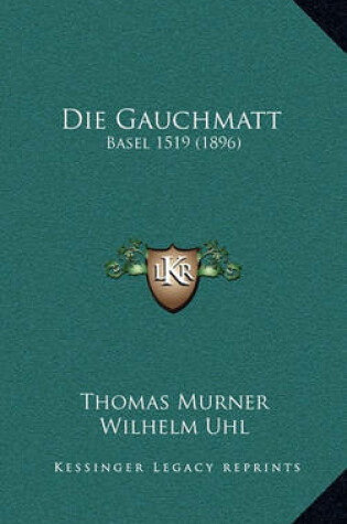 Cover of Die Gauchmatt