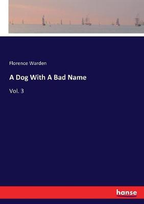 Book cover for A Dog With A Bad Name