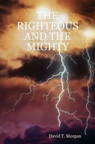 Cover of THE Righteous and the Mighty