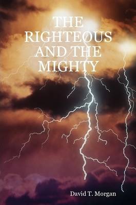 Book cover for THE Righteous and the Mighty