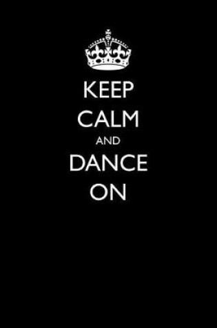 Cover of Keep Calm and Dance on