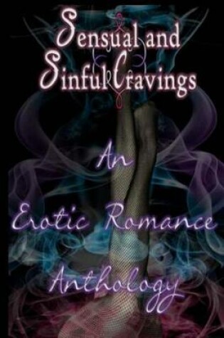 Cover of Sensual and Sinful Cravings