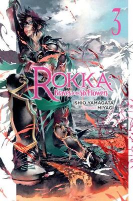 Book cover for Rokka: Braves of the Six Flowers, Vol. 3 (light novel)