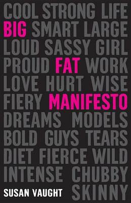 Big Fat Manifesto by Susan Vaught