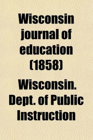 Cover of Wisconsin Journal of Education (Volume 2)