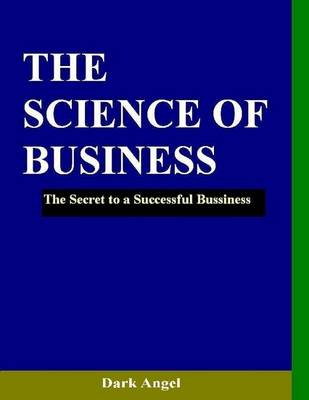 Book cover for The Science of Business: The Secret to a Successful Business