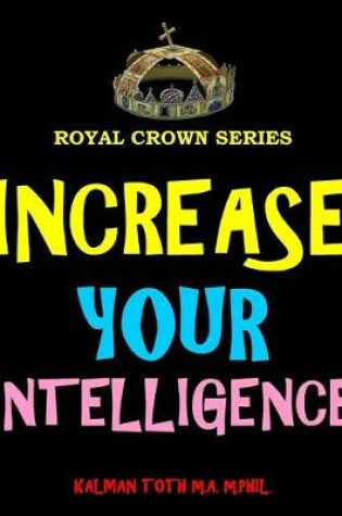 Cover of Increase Your Intelligence