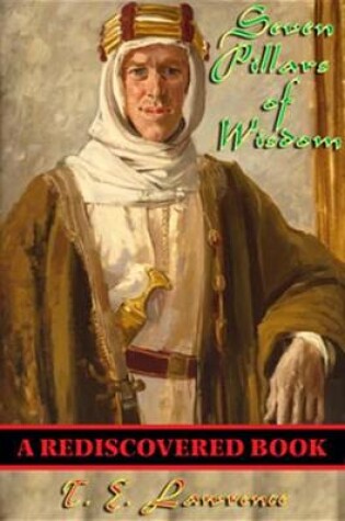 Cover of Seven Pillars of Wisdom (Rediscovered Books)