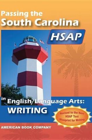 Cover of Passing the South Carolina HSAP in English Language Arts