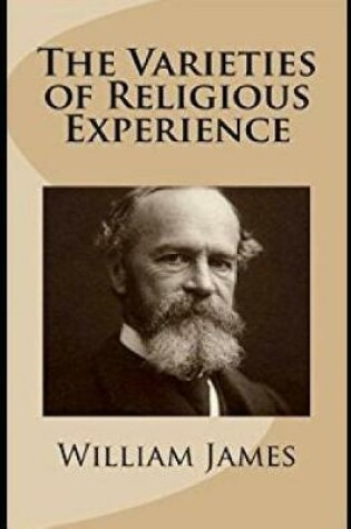 Cover of The Varieties of Religious Experience (Annotated)