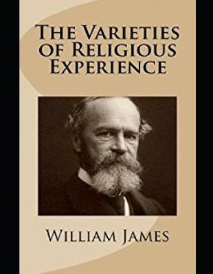 Book cover for The Varieties of Religious Experience (Annotated)