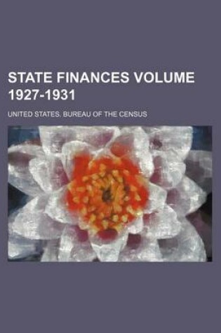 Cover of State Finances Volume 1927-1931