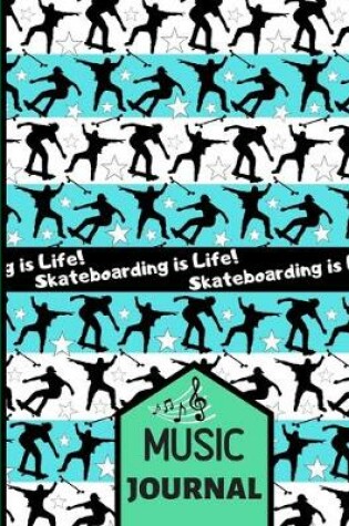 Cover of Skateboarding Is Life! (MUSIC JOURNAL)