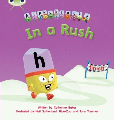 Cover of Bug Club Phonics - Phase 3 Unit 8: Alphablocks In A Rush