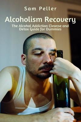 Book cover for Alcoholism Recovery