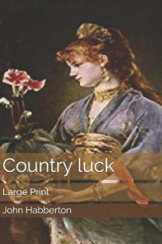 Cover of Country luck