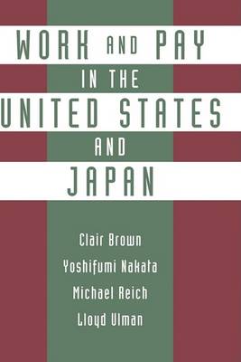 Book cover for Work and Pay in the United States and Japan