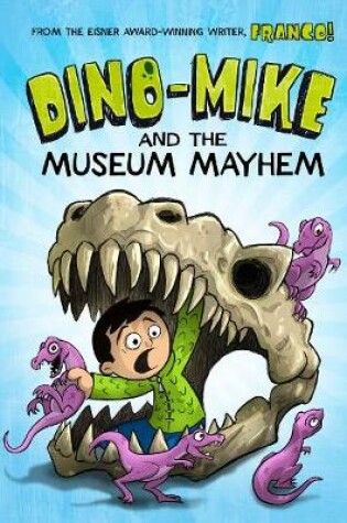Cover of Dino-Mike and the Museum Mayhem