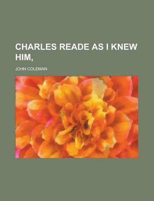 Book cover for Charles Reade as I Knew Him,