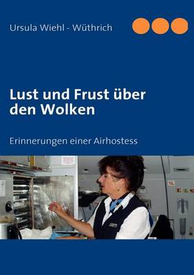 Cover of Lust Und Frust Ber Den Wolken