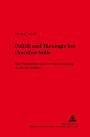 Cover of Politik Und Theologie Bei Dorothee Soelle