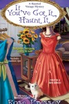 Book cover for If You've Got It, Haunt It