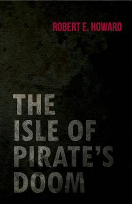 Book cover for The Isle of Pirate's Doom