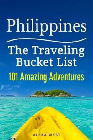 Cover of Philippines - 101 Amazing Adventures