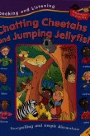 Cover of Chatting Cheetahs and Jumping Jellyfish